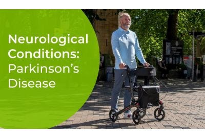 Things to Consider if you have Parkinson’s Disease