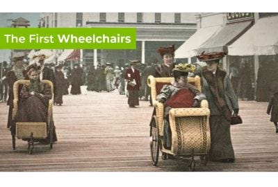 The First Wheelchairs - A Short History of the Wheelchair