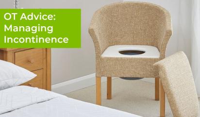 Incontinence Management Solutions - OT Advice