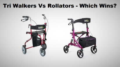 Are Tri Walkers or Rollators Best