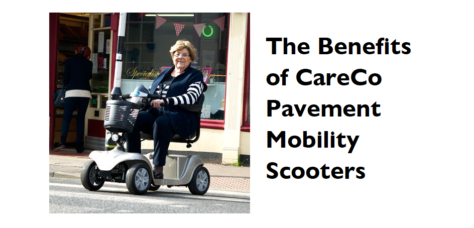 benefits of CareCo pavement scooters